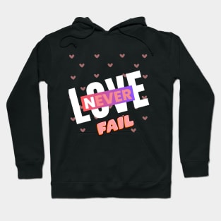 love never fail Hoodie